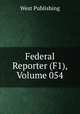 Federal Reporter (F1), Volume 054, West Publishing 