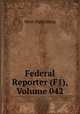 Federal Reporter (F1), Volume 042, West Publishing 