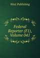 Federal Reporter (F1), Volume 041, West Publishing 