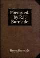 Poems ed. by R.J. Burnside., Helen Burnside 