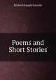 Poems and Short Stories, Rixford Joseph Lincoln 