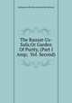 The Rauzat-Us-Safa;Or Garden Of Purity, (Part I &Amp; Vol. Second), Muhammad Bin Khavendshah Bin Mahmud 