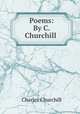 Poems: By C. Churchill ., Churchill Charles 