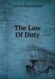 The Law Of Duty, James Martineau 