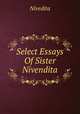 Select Essays Of Sister Nivendita, Nivedita 