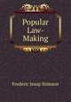 Popular Law-Making, Frederic Jesup Stimson 
