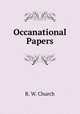 Occanational Papers, R. W. Church 