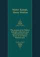 The poems of sir Walter Raleigh collected and authenticated with those of sir Henry Wotton and ., Walter Ralegh, Henry Wotton 
