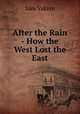 After the Rain - How the West Lost the East, Sam Vaknin 