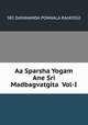 Aa Sparsha Yogam Ane Sri Madbagvatgita Vol-I, SRI DAYANANDA PONNALA RAJAYOGI 