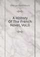 A History Of The French Novel, Vol.Ii, George Saintsbury 