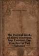 The Poetical Works of Alfred Tennyson, Poet Laureate, Etc: Complete in Two Volumes, Alfred Tennyson Tennyson 