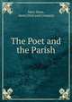 The Poet and the Parish, Mary Moss, Henry Holt and Company 