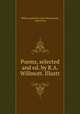 Poems, selected and ed. by R.A. Willmott. Illustr, William [poetical works Wordsworth , selections] 