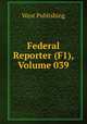 Federal Reporter (F1), Volume 039, West Publishing 