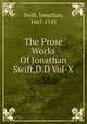 The Prose Works Of Jonathan Swift,D.D Vol-X., Swift, Jonathan, 1667-1745 