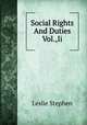 Social Rights And Duties Vol.,Ii, Leslie Stephen 