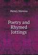 Poetry and Rhymed Jottings, Henry Stevens 