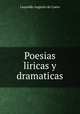 Poesias liricas y dramaticas, Leopoldo Augusto de Cueto 