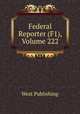 Federal Reporter (F1), Volume 222, West Publishing 