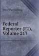 Federal Reporter (F1), Volume 217, West Publishing 