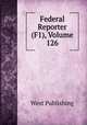 Federal Reporter (F1), Volume 126, West Publishing 