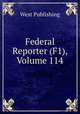 Federal Reporter (F1), Volume 114, West Publishing 