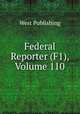 Federal Reporter (F1), Volume 110, West Publishing 