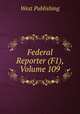 Federal Reporter (F1), Volume 109, West Publishing 