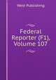 Federal Reporter (F1), Volume 107, West Publishing 
