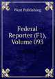 Federal Reporter (F1), Volume 093, West Publishing 
