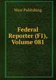 Federal Reporter (F1), Volume 081, West Publishing 