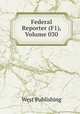 Federal Reporter (F1), Volume 030, West Publishing 