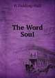 The Word Soul, H.Fielding-Hall 