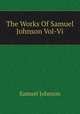 The Works Of Samuel Johnson Vol-Vi, Samuel Johnson 