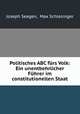 Politisches ABC frs Volk: Ein unentbehrlicher Fhrer im constitutionellen Staat, Joseph Seegen, Max Schlesinger 
