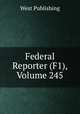 Federal Reporter (F1), Volume 245, West Publishing 
