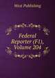 Federal Reporter (F1), Volume 204, West Publishing 
