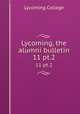 Lycoming, the alumni bulletin. 11 pt.2, Lycoming College 