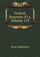 Federal Reporter (F1), Volume 159, West Publishing 