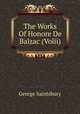 The Works Of Honore De Balzac (Volii), George Saintsbury 