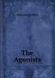 The Agonists, Maurice Hewlett 
