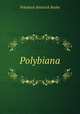 Polybiana, Friedrich Heinrich Bothe 