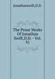 The Prose Works Of Jonathan Swift,D.D. - Vol. Vi., Jonathanswift,D.D. 