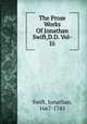 The Prose Works Of Jonathan Swift,D.D. Vol-Iii, Swift, Jonathan, 1667-1745 