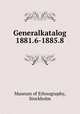 Generalkatalog 1881.6-1885.8, Museum of Ethnography, Stockholm 