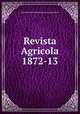 Revista Agricola 1872-13, Imperial Instituto Fluminense de Agricultura 