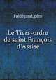 Le Tiers-ordre de saint Franois d`Assise, 