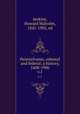 Pennsylvania, colonial and federal; a history, 1608-1906. v.1, Jenkins, Howard Malcolm, 1842-1902, ed 