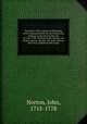 Narrative of the capture and burning of Fort Massachusetts by the French and Indians, in the time of the war of 1744-1749 . Written at the time by one of the captives, the Rev. Mr. John Norton. Now first published with notes, Norton, John, 1715-1778 
